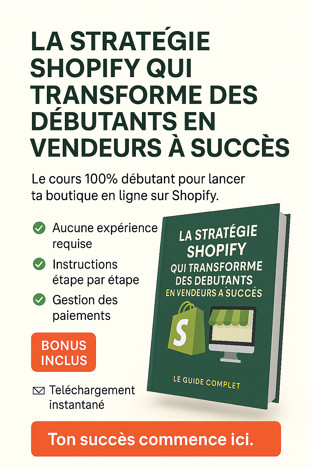 Découvre la stratégie Shopify qui transforme des débutants en vendeurs à succès